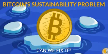 Can We Fix Bitcoin’s Sustainability Problem?